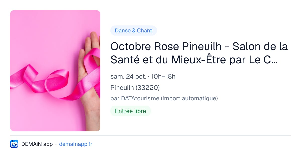 Octobre Rose Pineuilh - Salon de la Santé et du Mieux-Être par Le Chant des Sources — Pineuilh