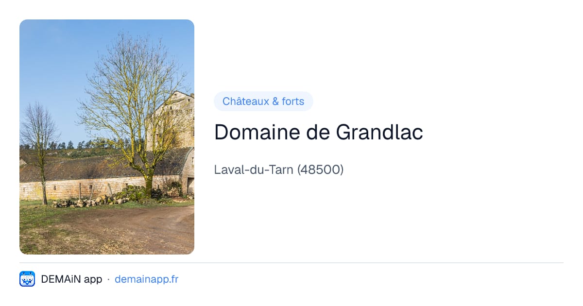 Domaine de Grandlac — Laval-du-Tarn