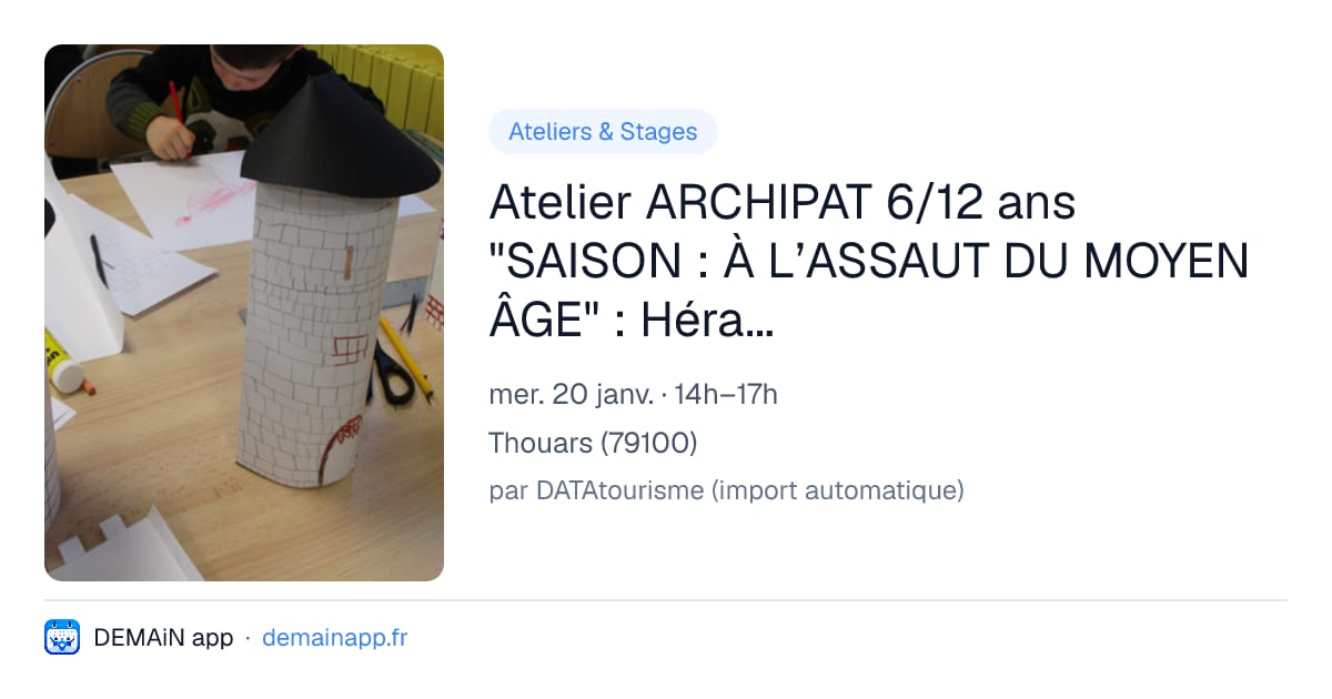 Atelier ARCHIPAT 6/12 ans "SAISON : À L’ASSAUT DU MOYEN ÂGE" : Héraldique — Thouars