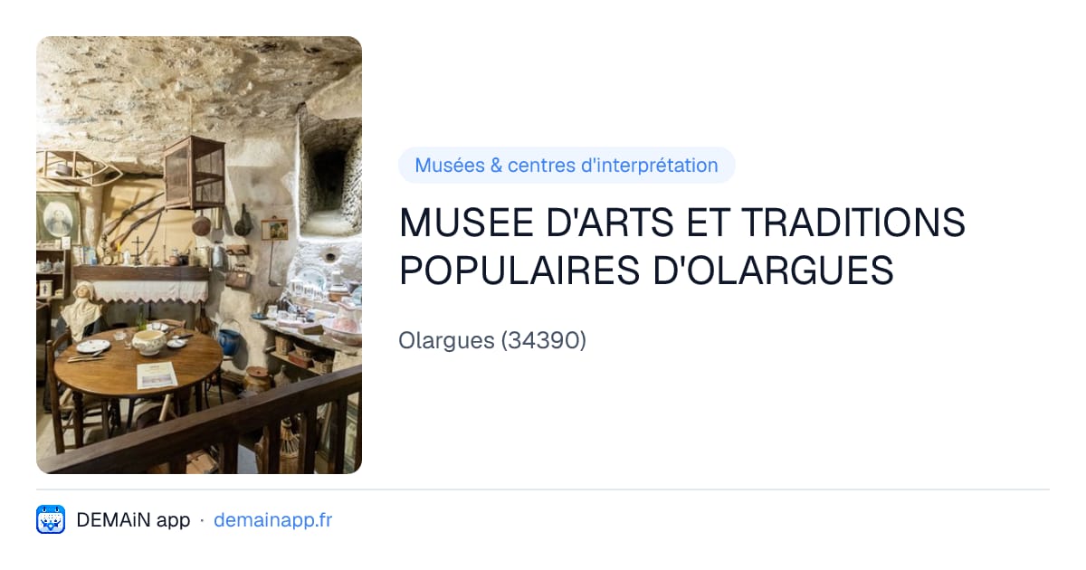 MUSEE D'ARTS ET TRADITIONS POPULAIRES D'OLARGUES — Olargues