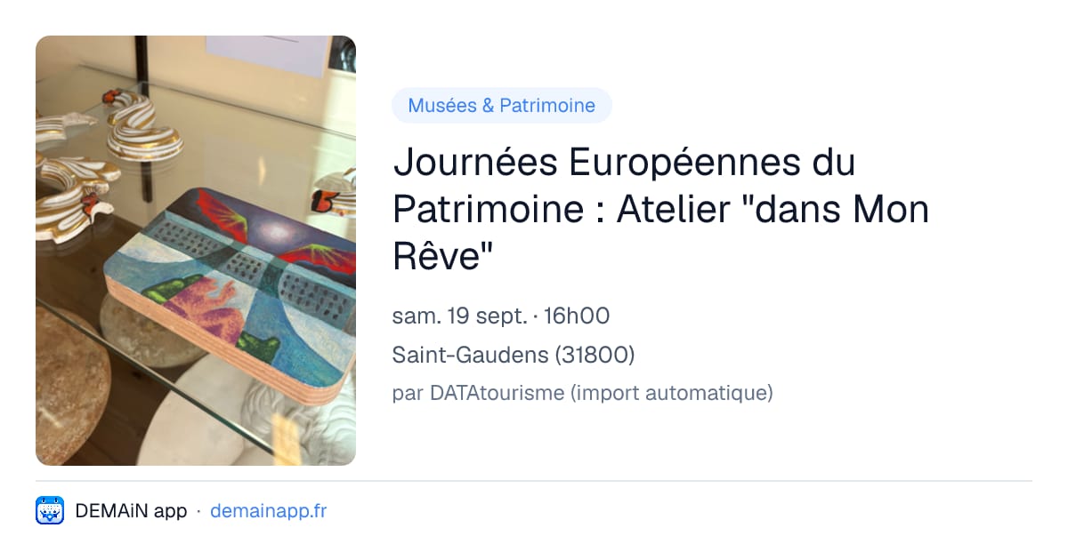 Journées Européennes du Patrimoine : Atelier "dans Mon Rêve" — Saint-Gaudens