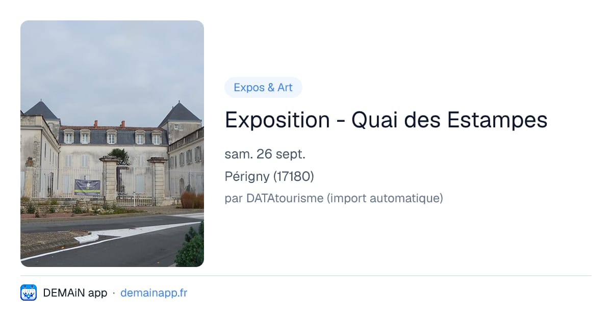 Exposition - Quai des Estampes — Périgny