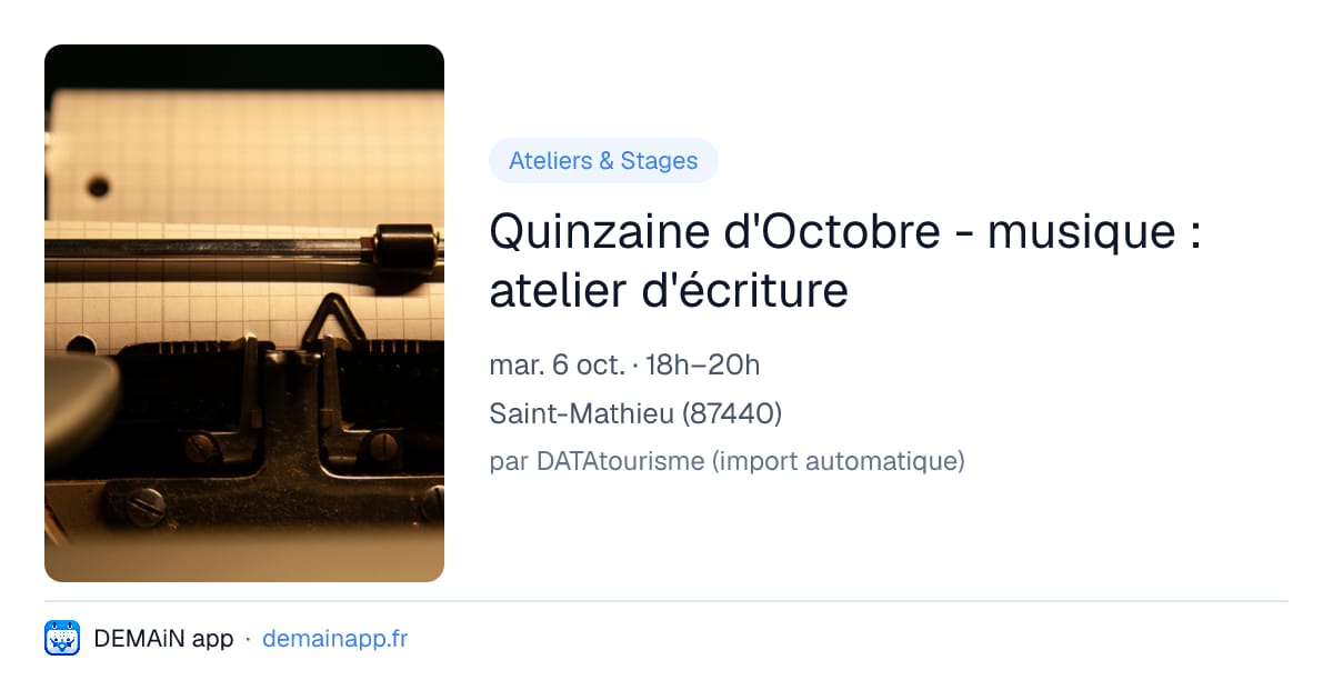 Quinzaine d'Octobre - musique : atelier d'écriture — Saint-Mathieu