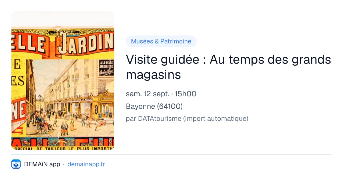 Visite guidée : Au temps des grands magasins — Bayonne