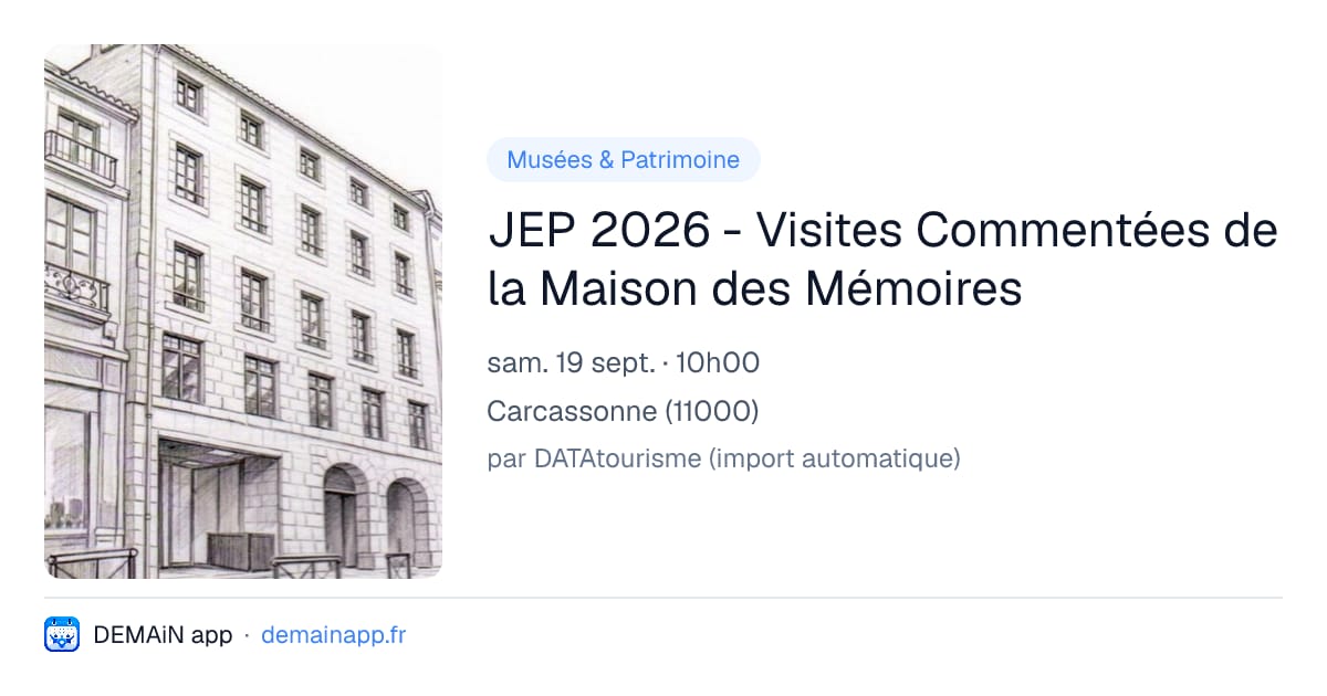 JEP 2026 - Visites Commentées de la Maison des Mémoires — Carcassonne
