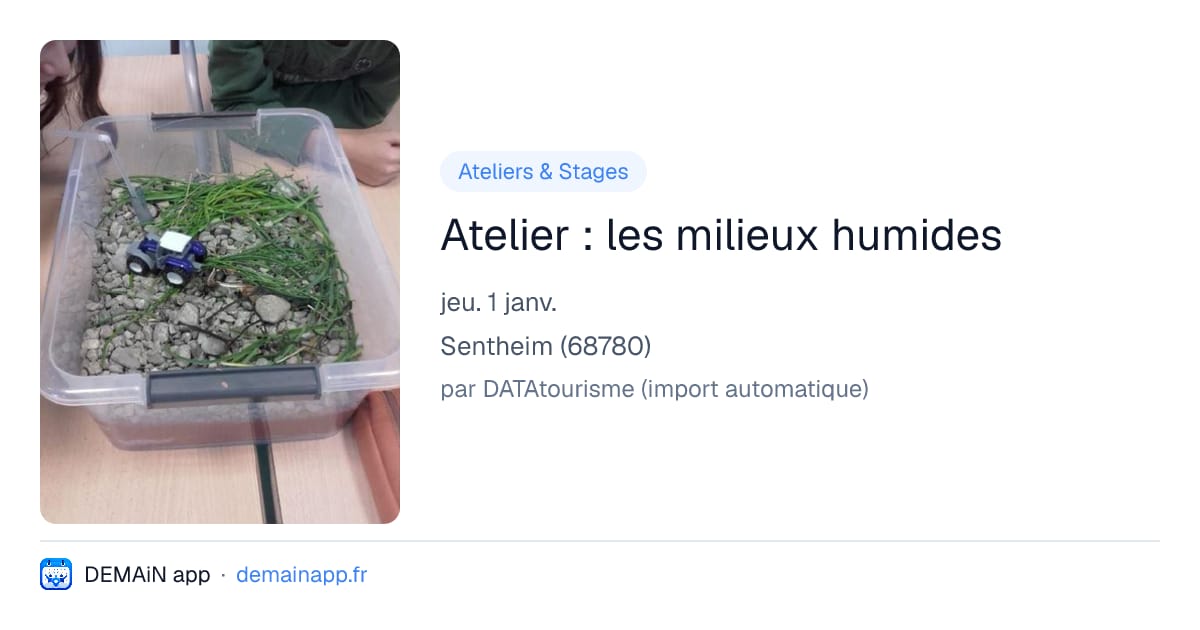 Atelier : les milieux humides — Sentheim