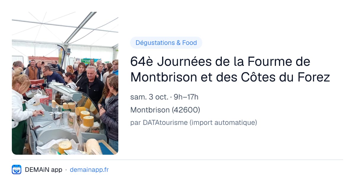 64è Journées de la Fourme de Montbrison et des Côtes du Forez — Montbrison
