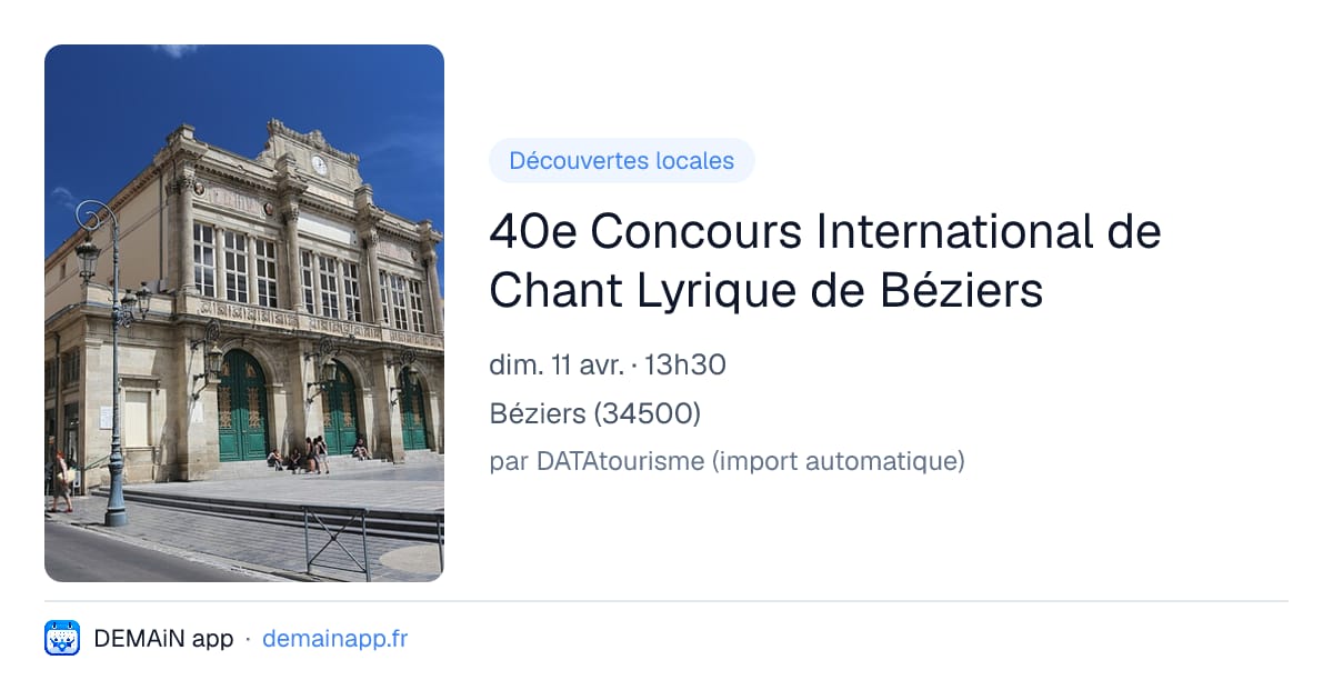 40e Concours International de Chant Lyrique de Béziers — Béziers