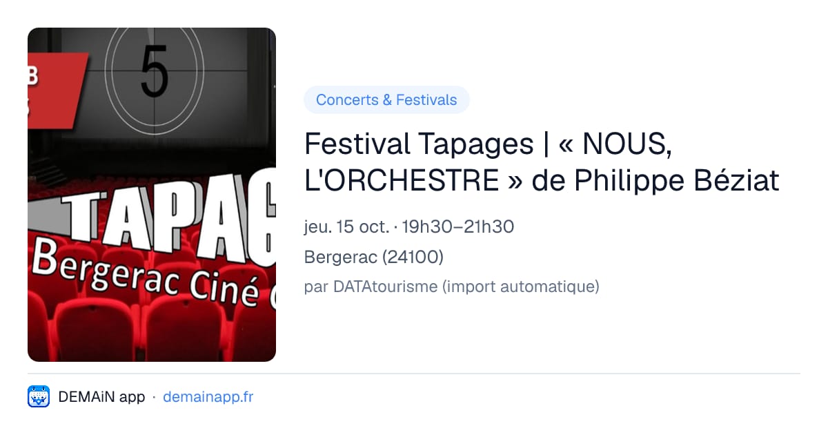 Festival Tapages | « NOUS, L'ORCHESTRE » de Philippe Béziat — Bergerac