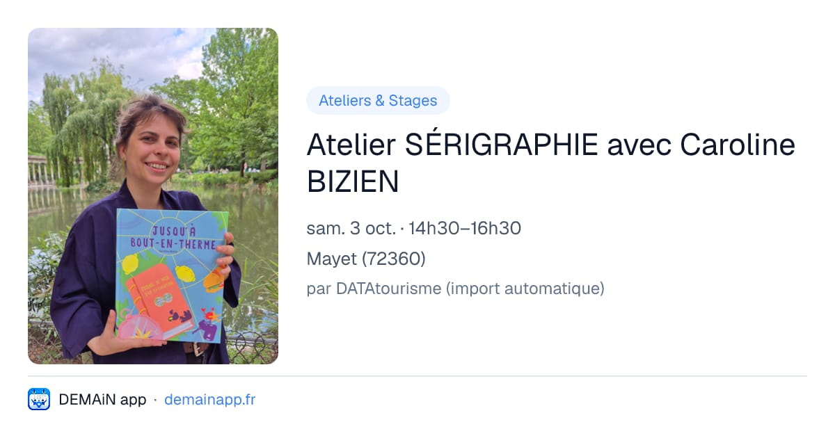 Atelier SÉRIGRAPHIE avec Caroline BIZIEN — Mayet