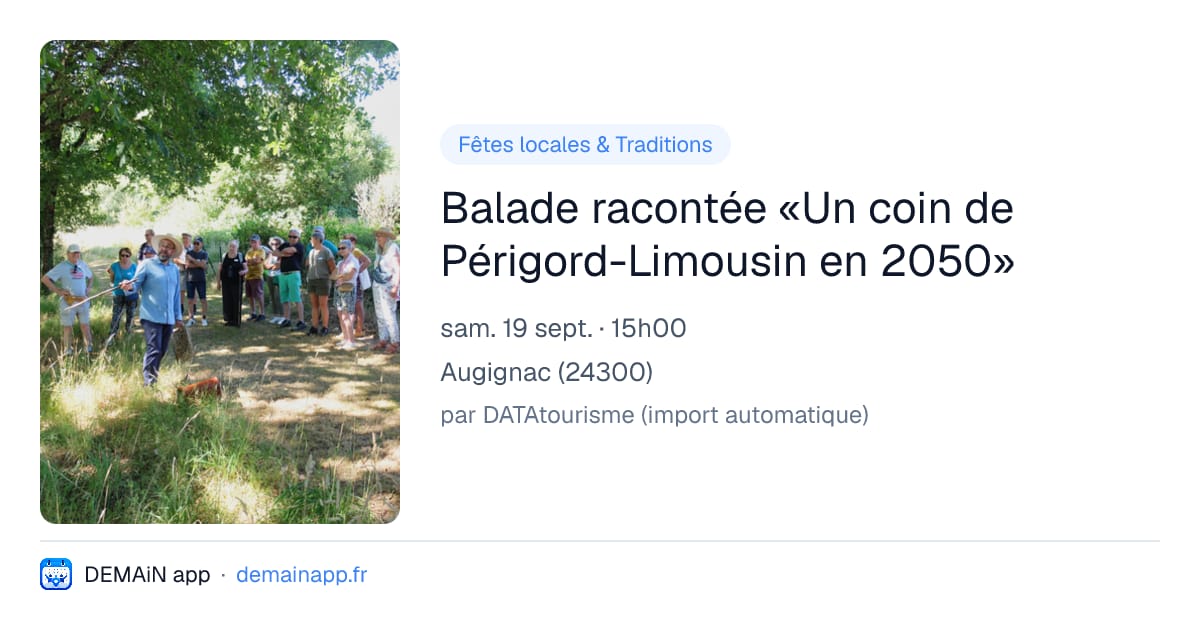Balade racontée «Un coin de Périgord-Limousin en 2050» — Augignac