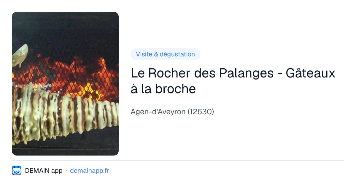 Le Rocher des Palanges - Gâteaux à la broche — Agen-d'Aveyron