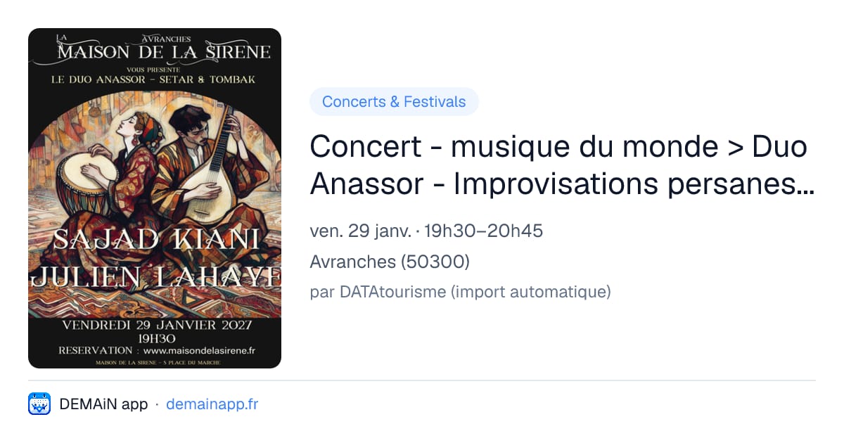 Concert - musique du monde > Duo Anassor - Improvisations persanes... — Avranches
