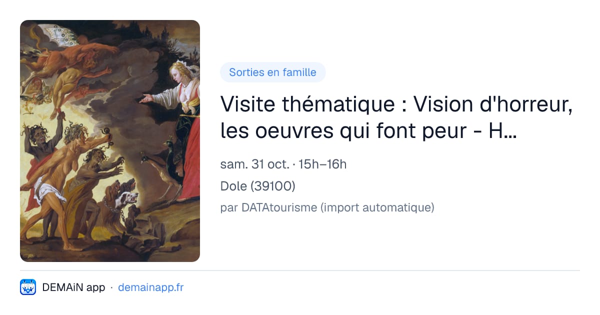 Visite thématique : Vision d'horreur, les oeuvres qui font peur - Halloween au musée — Dole