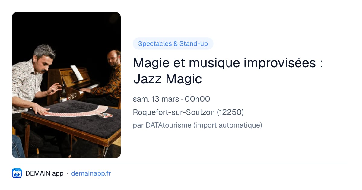 Magie et musique improvisées : Jazz Magic — Roquefort-sur-Soulzon