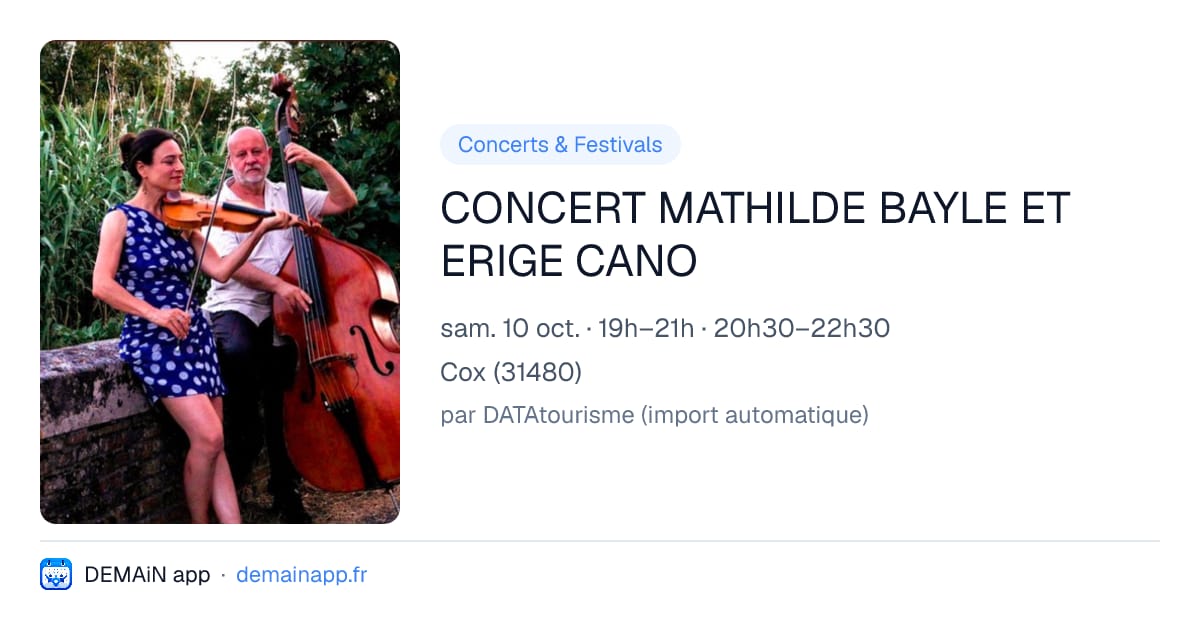 CONCERT MATHILDE BAYLE ET ERIGE CANO — Cox