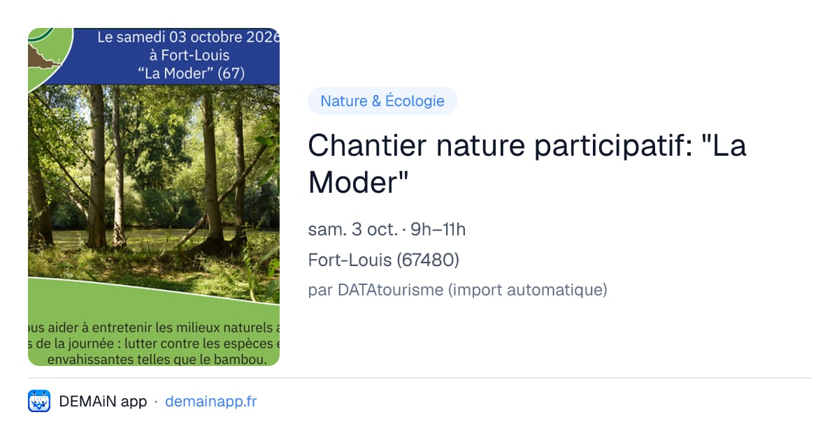 Chantier nature participatif: "La Moder" — Fort-Louis