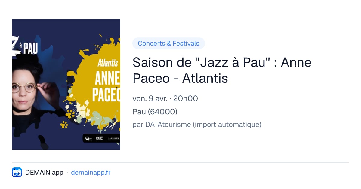 Saison de "Jazz à Pau" : Anne Paceo - Atlantis — Pau