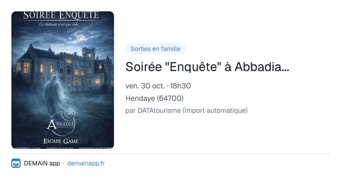 Soirée "Enquête" à Abbadia... — Hendaye