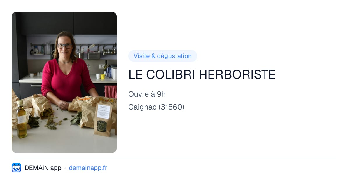 LE COLIBRI HERBORISTE — Caignac