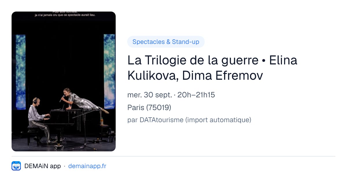 La Trilogie de la guerre • Elina Kulikova, Dima Efremov — Paris