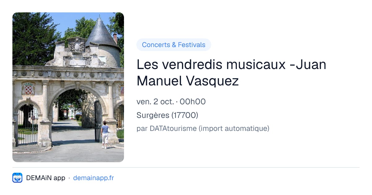Les vendredis musicaux -Juan Manuel Vasquez — Surgères