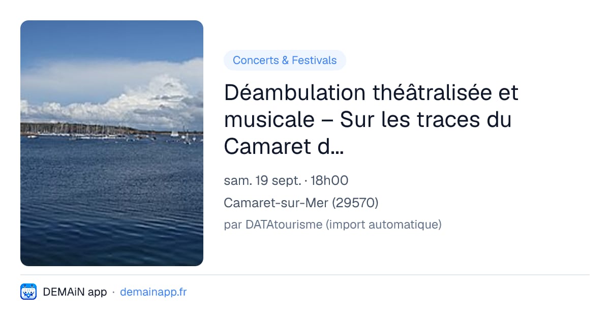 Déambulation théâtralisée et musicale – Sur les traces du Camaret du XXᵉ siècle — Camaret-sur-Mer