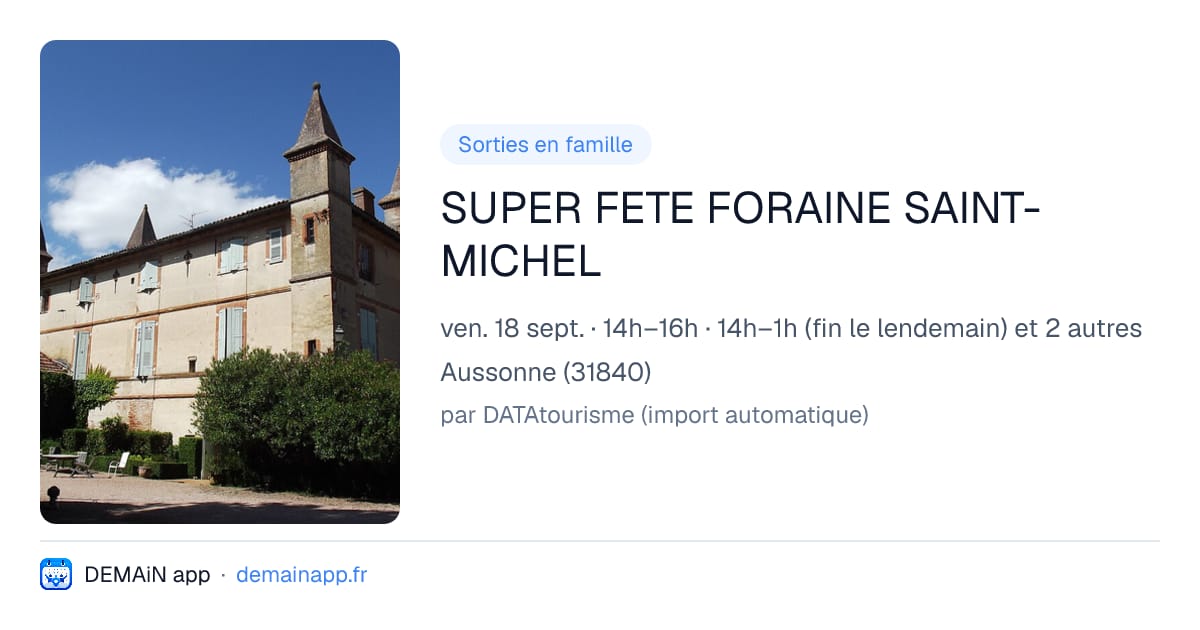 SUPER FETE FORAINE SAINT-MICHEL — Aussonne
