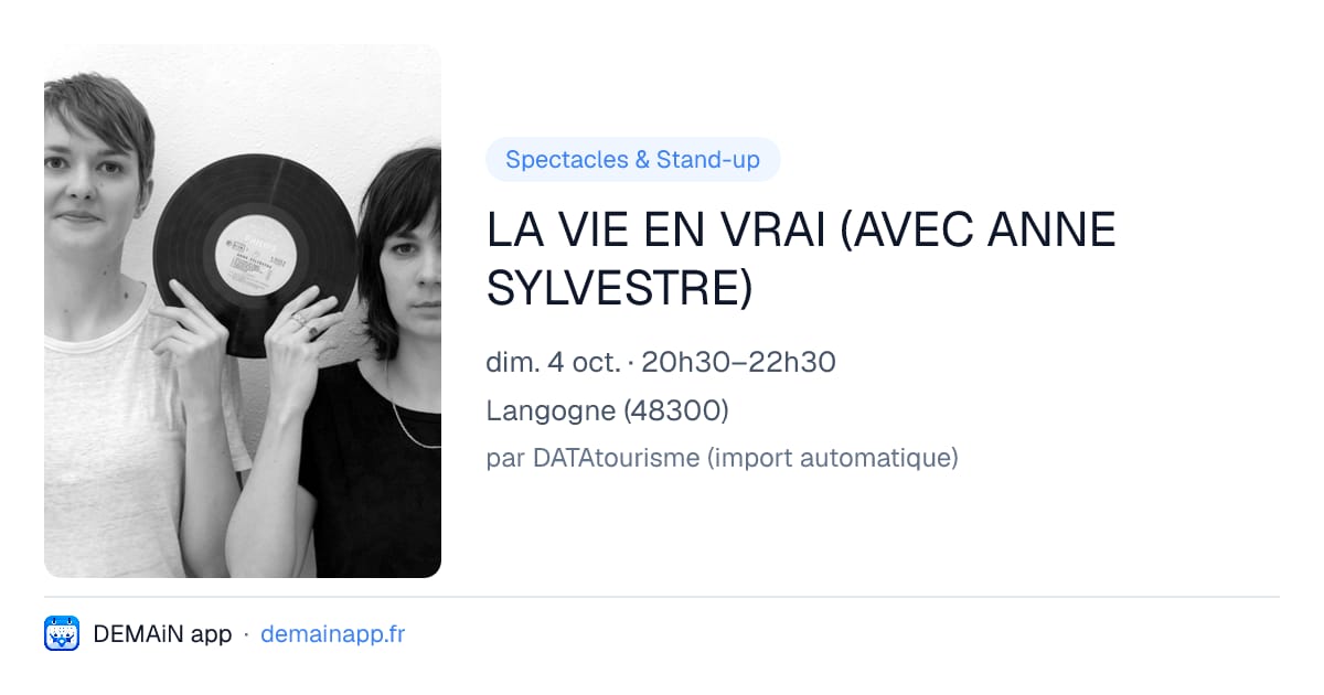 LA VIE EN VRAI (AVEC ANNE SYLVESTRE) — Langogne