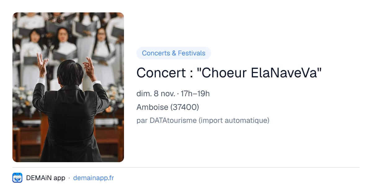 Concert : "Choeur ElaNaveVa" — Amboise