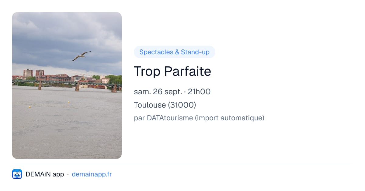 Trop Parfaite — Toulouse