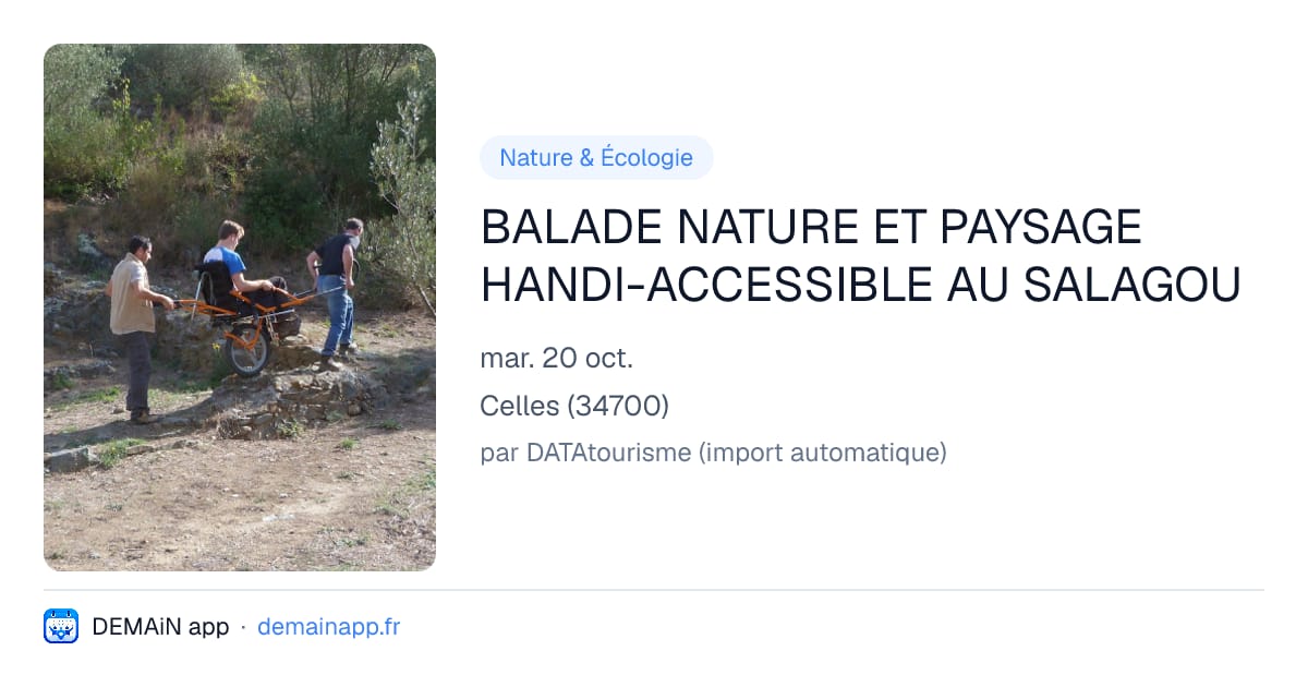 BALADE NATURE ET PAYSAGE HANDI-ACCESSIBLE AU SALAGOU — Celles