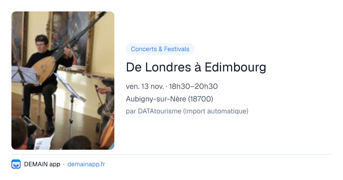De Londres à Edimbourg — Aubigny-sur-Nère