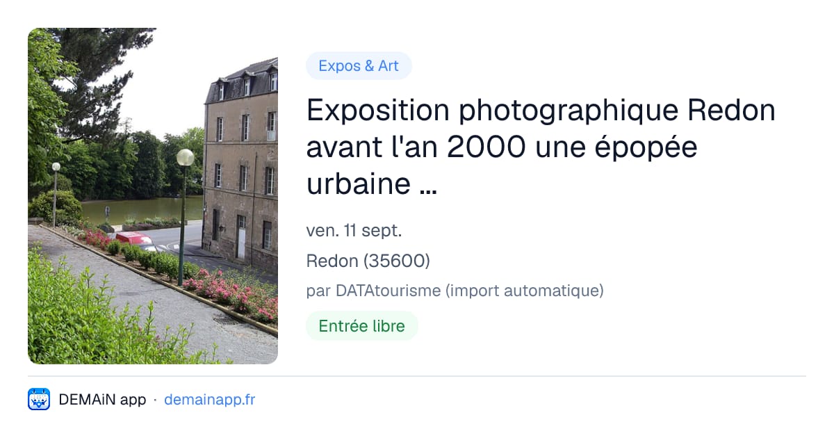 Exposition photographique Redon avant l'an 2000 une épopée urbaine - La Bogue d'Or (Redon) — Redon
