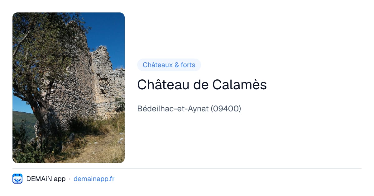 Château de Calamès — Bédeilhac-et-Aynat
