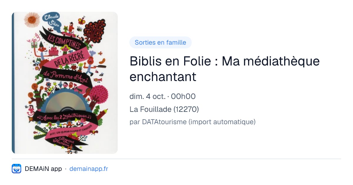 Biblis en Folie : Ma médiathèque enchantant — La Fouillade