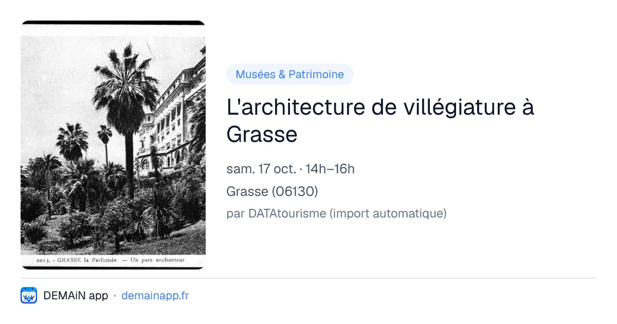 L'architecture de villégiature à Grasse — Grasse