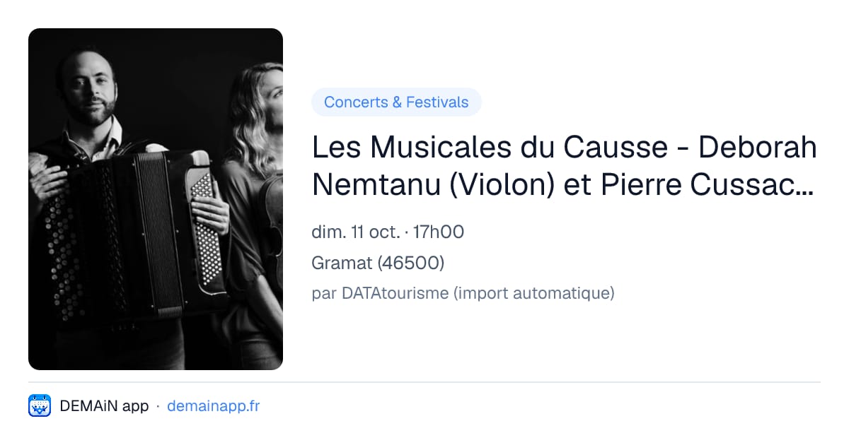 Les Musicales du Causse - Deborah Nemtanu (Violon) et Pierre Cussac (Accordéon) — Gramat