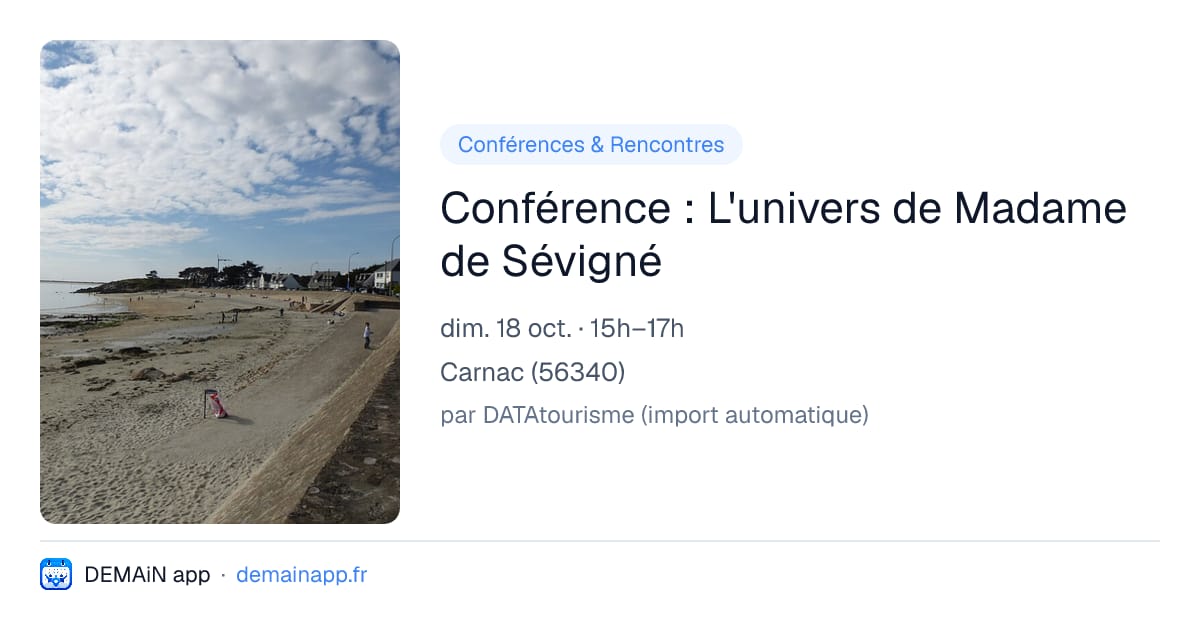 Conférence : L'univers de Madame de Sévigné — Carnac