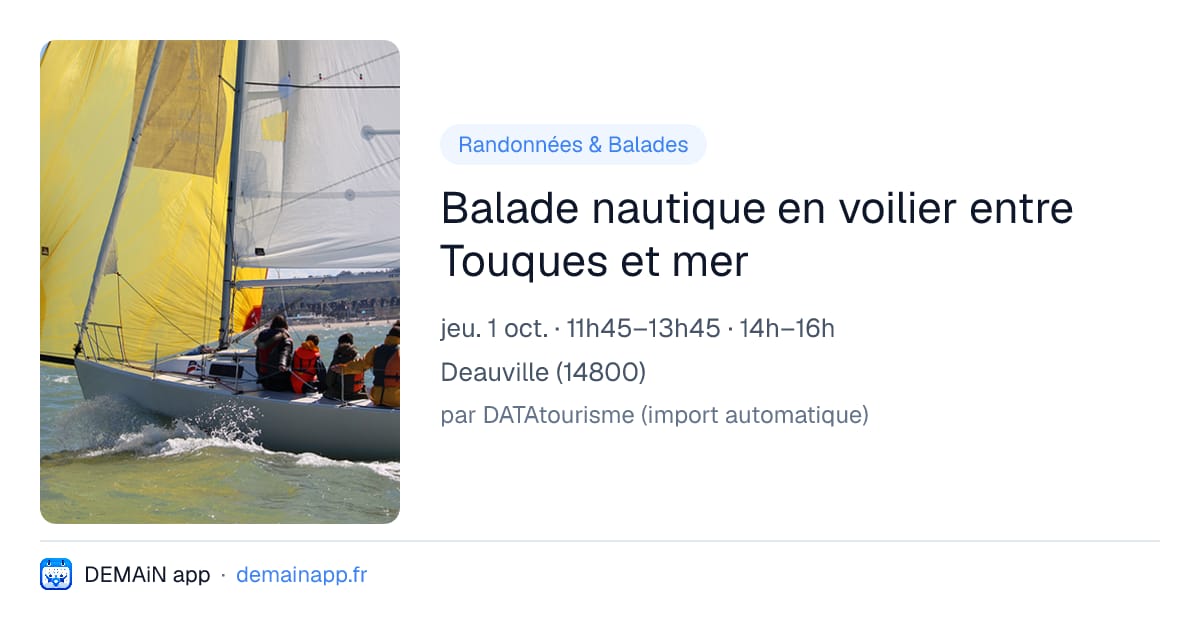Balade nautique en voilier entre Touques et mer — Deauville
