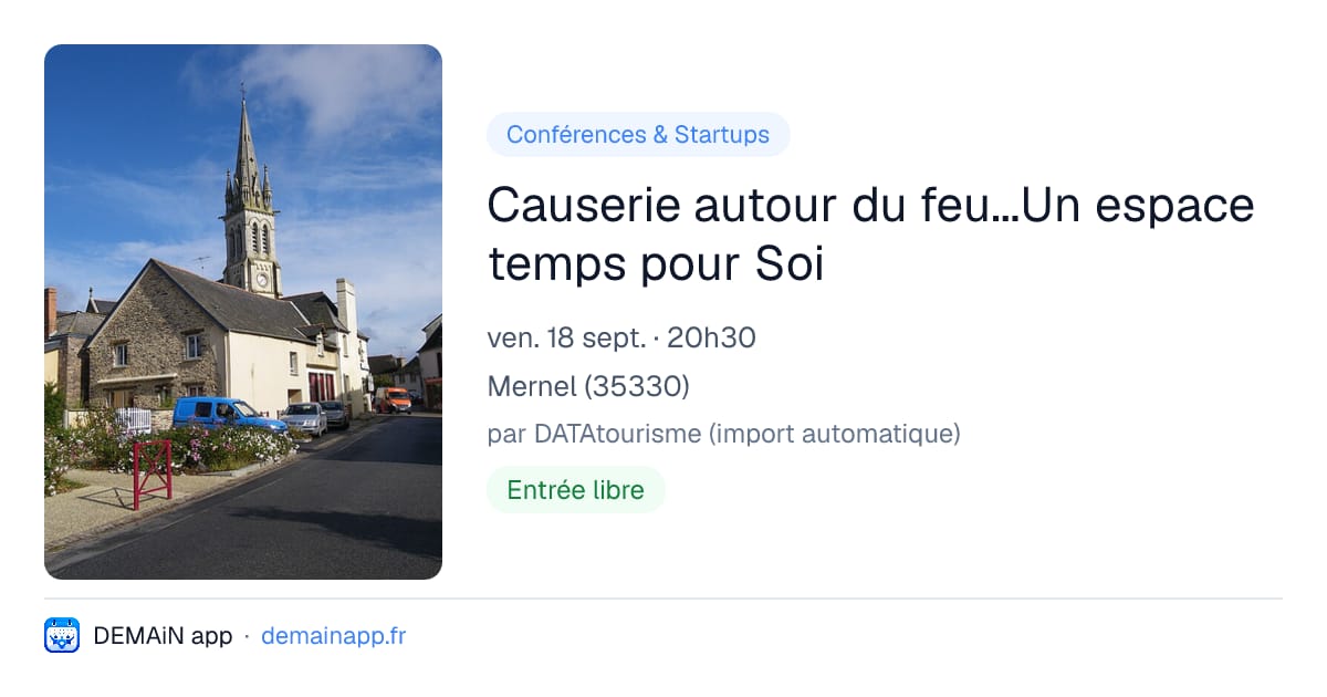 Causerie autour du feu...Un espace temps pour Soi — Mernel