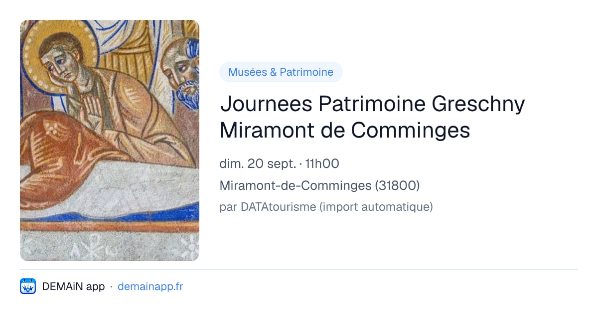 Journees Patrimoine Greschny Miramont de Comminges — Miramont-de-Comminges