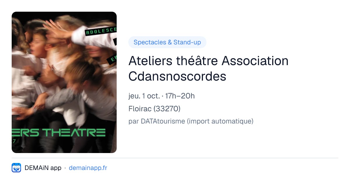 Ateliers théâtre Association Cdansnoscordes — Floirac