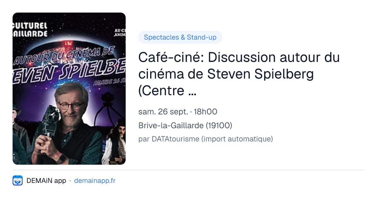 Café-ciné: Discussion autour du cinéma de Steven Spielberg (Centre culturel) — Brive-la-Gaillarde