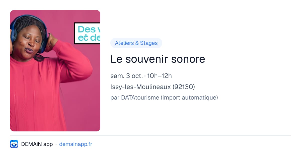 Le souvenir sonore — Issy-les-Moulineaux