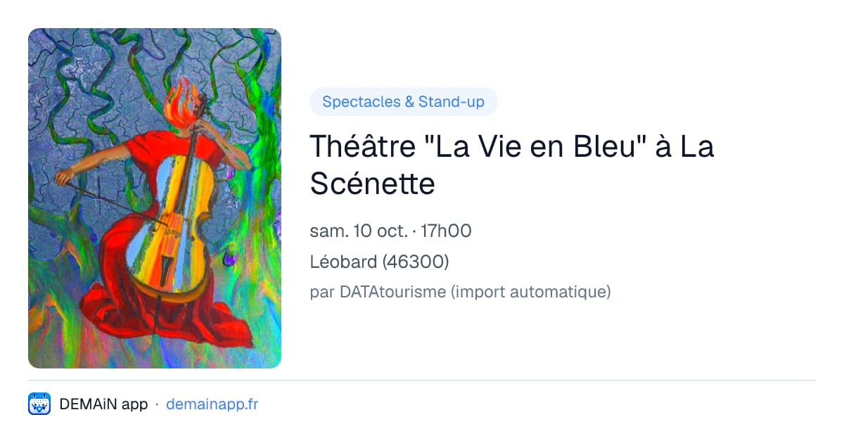 Théâtre "La Vie en Bleu" à La Scénette — Léobard
