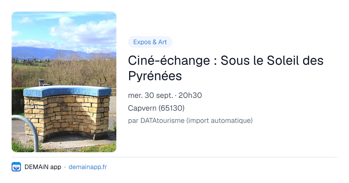 Ciné-échange : Sous le Soleil des Pyrénées — Capvern