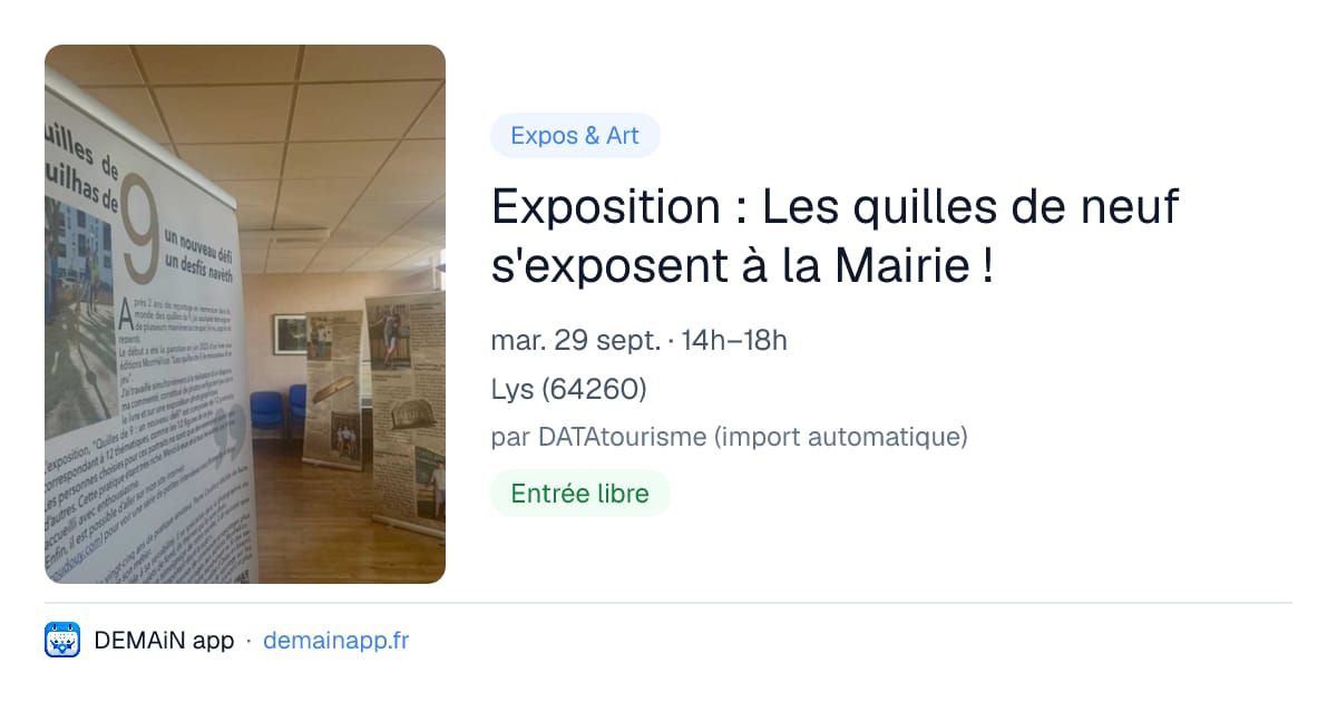 Exposition : Les quilles de neuf s'exposent à la Mairie ! — Lys