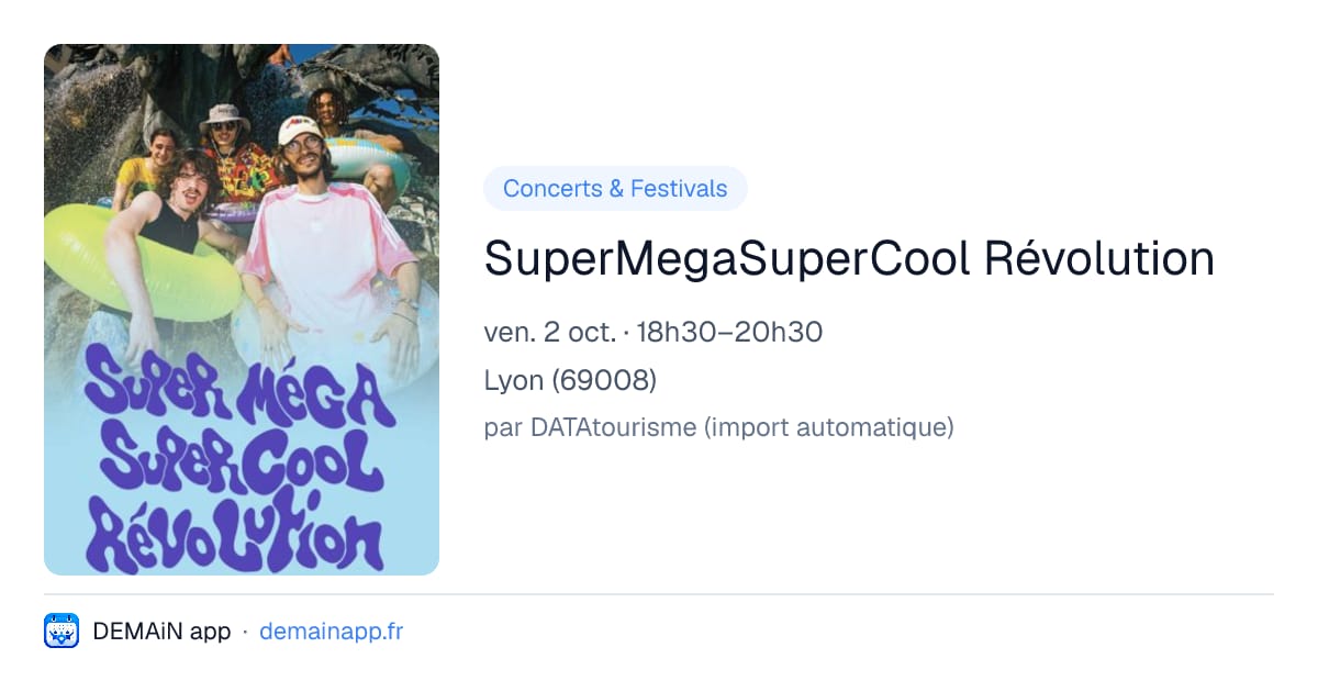 SuperMegaSuperCool Révolution — Lyon