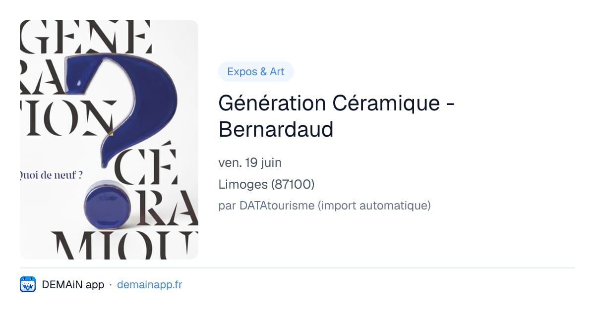 Génération Céramique - Bernardaud — Limoges
